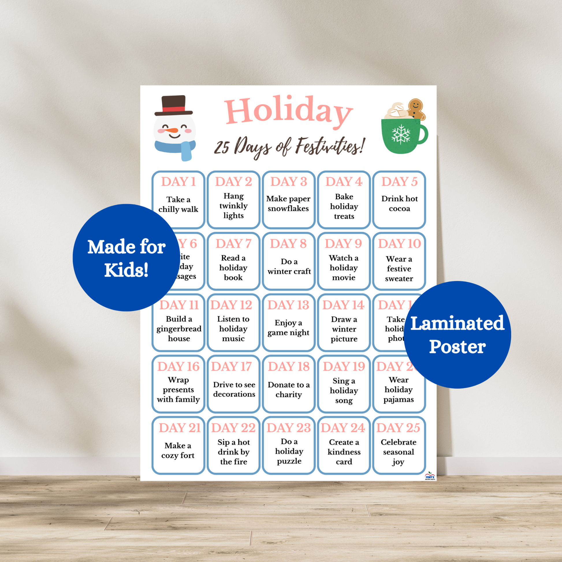 Holiday edition of 25 days of festivities. Great for homes and classrooms during the holiday season. Laminated for durability