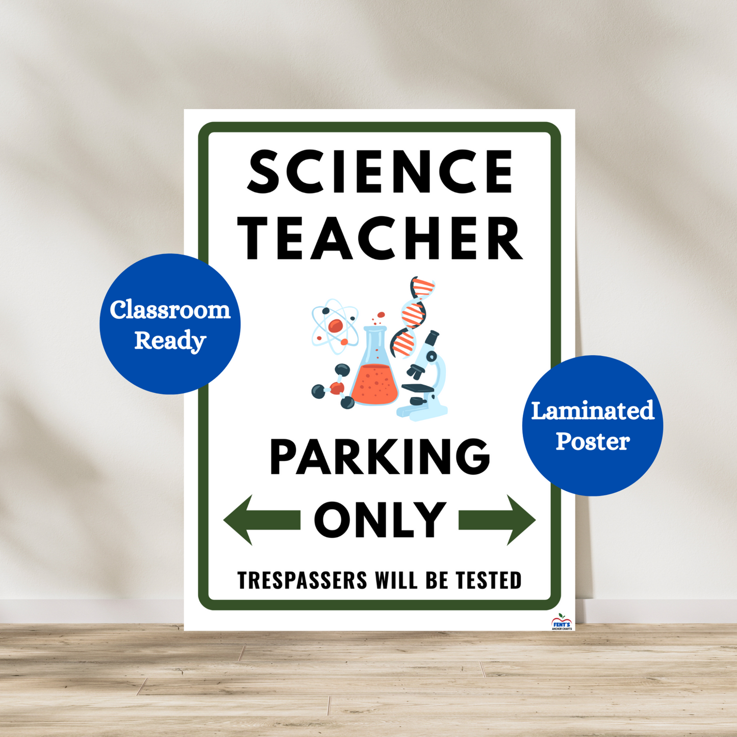 Science teacher parking only poster. Funny laminated poster for science classroom and science labs.